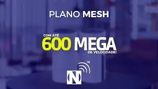 Newnet Plano Mesh com 600 MEGA!