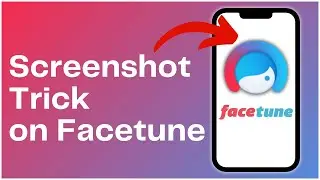 How To Use Screenshot Trick on Facetune 2024