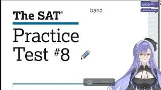 taking a practice SAT exam Part 1