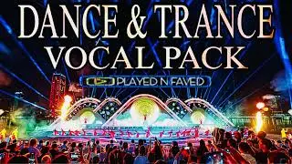 Dance & Trance Vocal Pack ( Royalty Free Acapellas )