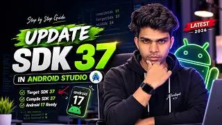 Update SDK 37 in Android Studio | Android 17 SDK 37 Target SDK Update 2026