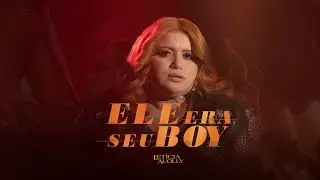 Let&iacute;cia Auolly - Ele Era Seu Boy