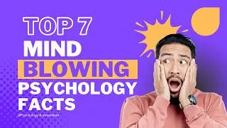 7 Mind Blowing Psychology Facts 8 Minute