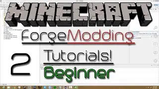 Lets Make a Forge Mod 1.7.10!: Ep. 2 Basic Files! (Minecraft Forge Modding Tutorials)