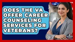 Does the VA Offer Career Counseling Services for Veterans? - Veteran Community Guide