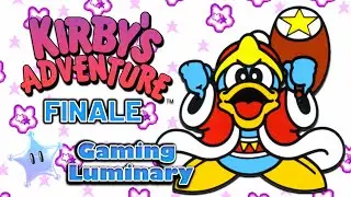 Kirby Adventure Finale | Gaming Luminary