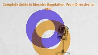 Complete Guide to Biocides Regulation: From Directive to BPR