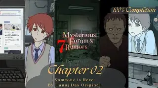 Mysterious Forum and 7 Rumors Chapter 02 (Someone is Here) | 100% Completion | No Commentary