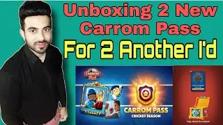 OMG 😱 2 New Carrom Pass Unboxing | Carrom Pool | 🔥Cricket Season Pass Unboxing 🔥| 2 New Carrom I'd