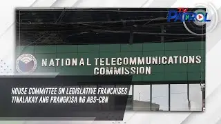 House Committee on Legislative Franchises tinalakay ang prangkisa ng ABS-CBN | TV Patrol
