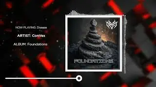ConVex - Disease (Official Audio)