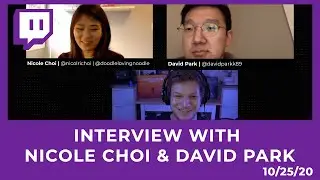 Interview with Nicole Choi & David Park [10/25/20 STREAM]