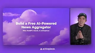 Бесплатный RSS-ридер на основе ChatGPT, Activepieces и Claude (инструкция без программирования)