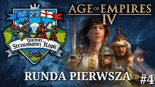 Runda pierwsza #4 | Turniej Strzaskanej Kopii 2v2 | Age of Empires IV | Komentarz: TeCH, LovePierogi