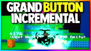 Я стал ПРО в Roblox Grand Button Incremental...