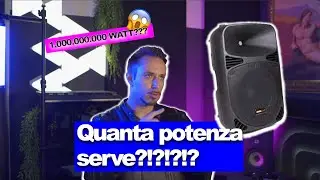 POTENZA DI UN IMPIANTO AUDIO PER IL LIVE, QUANTA ME NE SERVE?!?! QUANTI WATT...?!?!?