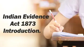 Indian Evidence Act 1873 Introduction. #law #aslc #ballb #clat #clat2023