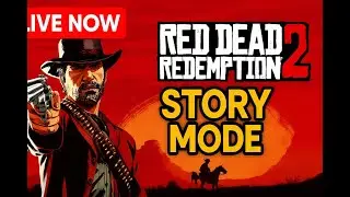 LIVE: Red Dead Redemption 2 &ndash; Ultimate Outlaw Adventure Begins! | RDR2 Story Mode