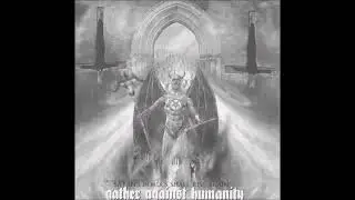 Kult Ov Azazel / Obitus / Humanicide / Thylord - Gather Against Humanity (Split 2001)