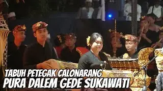 TABUH PETEGAK ‼️ CALONARANG PURA DALEM GEDE SUKAWATI