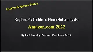 Amazon.com 2022 Beginner&rsquo;s Guide to Financial Analysis and Financial Ratios by Paul Borosky, MBA.