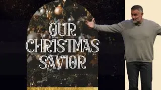 OUR CHRISTMAS SAVIOR: Adam Zamora | Special: CHRISTMAS EVE SERVICE