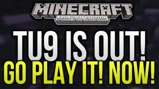 Minecraft (Xbox 360) - TU9 IS RELEASED! GO PLAY IT NOW!