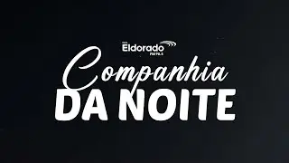 CIA DA NOITE - 23/12/2025