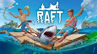 Raft {Стрим} 31.10.25\Плот