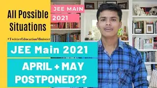 JEE Main 2021 April and May Exam Will be postponed ? || Latest News #JEEMain2021 JEE Mains postponed