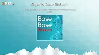 Base to Base biotech podcast 40: Anchored immunotherapy, and healing the skin
