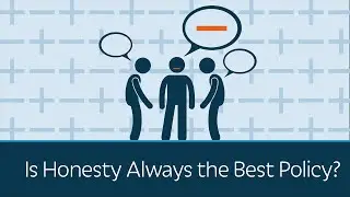 Is Honesty Always the Best Policy? | 5 Minute Video