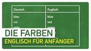 Englisch lernen f&uuml;r Anf&auml;nger - Die Farben