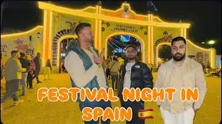 SECOND DAY IN SPAIN 🇪🇸 FESTIVAL IN SPAIN NIGHT OUT IN SPAIN 🇪🇸 #Vlog139