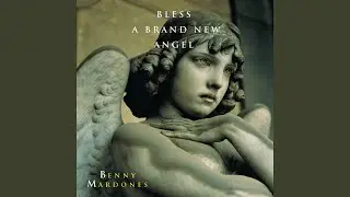 Bless A Brand New Angel