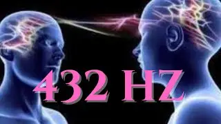432Hz -Raise your Frequency - Restore Health, Fight Depression, Boost Immunity, Helps Fight Insomnia