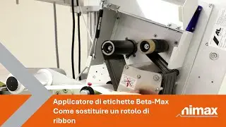 Nimax | Applicatore di etichette Beta-Max. Come sostituire un rotolo di ribbon