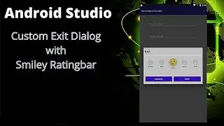 Exit Dialog with Smiley Ratingbar | Custom Dialog | Android Studio