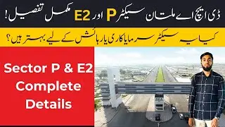 DHA Multan Sector P And E2 Current Market Situation Complete Prices Details