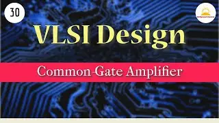 Common-Gate Amplifier | #mosfet | #semiconductor | #vlsi | #engineering | #science