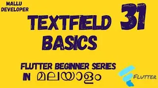 TextField Widget Basics | Flutter Malayalam Tutorials