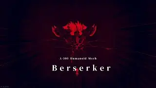 NanoApostle: A-300 Humanoid Mech: Berserker