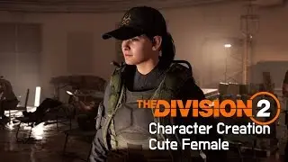 The Division 2 Character Creation Cute Female