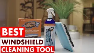 Best Windshield Cleaning Tool 2025 for Streak Free Glass and Easy Reach