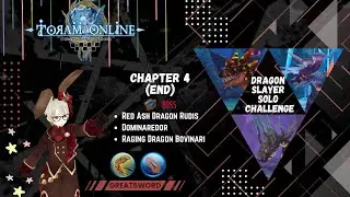 [Toram Online] 2H/Greatsword Solo Dragon Slayer Challenge (Ultimate) Chapter 4 (END)