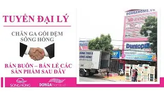 Tuyển đại l&yacute; chăn ga gối đệm S&ocirc;ng Hồng | Nh&agrave; ph&acirc;n phối Đ&ocirc;ng &Aacute;