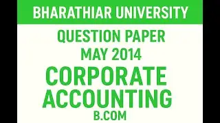 Bharathiar University - May 2014 - 5 Mark Questions