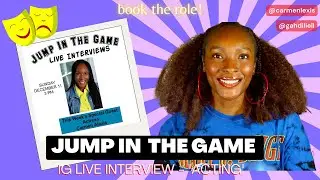 JUMP IN THE GAME INTERVIEW | acting advice + script analysis + character development + book the role