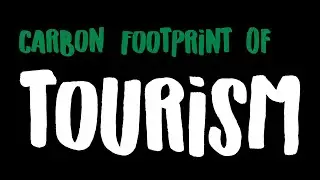 The Carbon Footprint of Tourism | Green Chats | Episode 10
