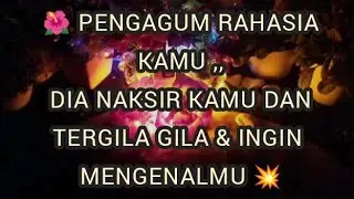 🌺🌺PENGAGUM RAHASIA KAMU,,,DIA NAKSIR DAN TERGILA GILA PADAMU DAN INGIN MENGENALMU💥#gondes #tarot 